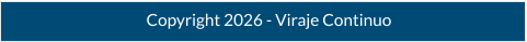 Copyright 2026 - Viraje Continuo