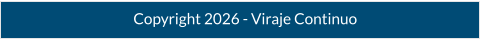 Copyright 2026 - Viraje Continuo